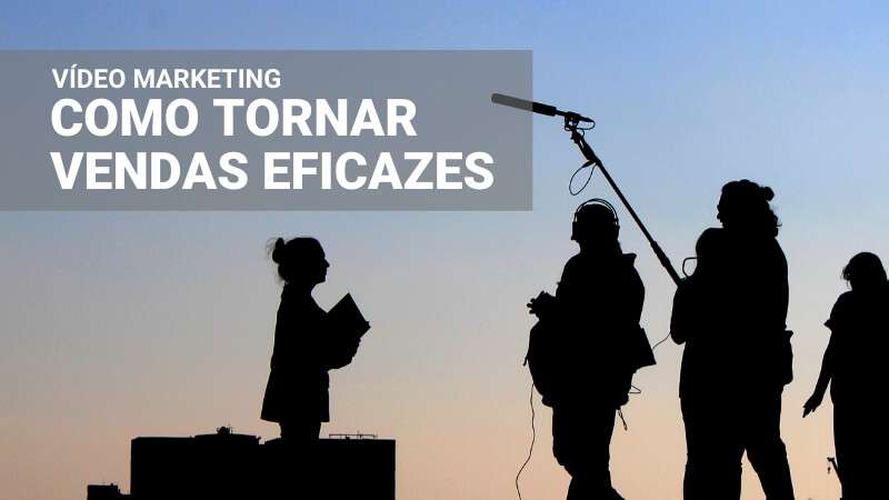 Tornar vendas eficazes 3 Click and Play - Agência de Vídeo Digital - Produtora Audiovisual